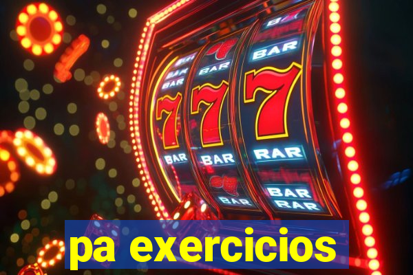 pa exercicios